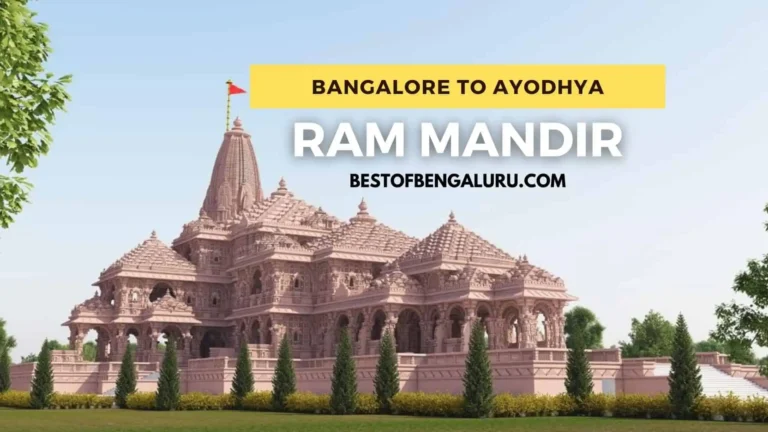 Bangalore to Ayodhya Distance, Flight, Train, Price, and Best Places to Visit