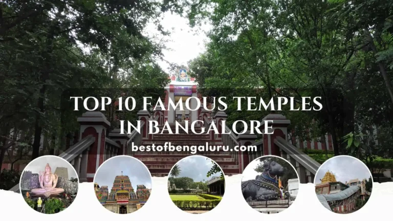 Top 10 Famous Temples in Bangalore: Must Visit, Best, Historical and Old Temples