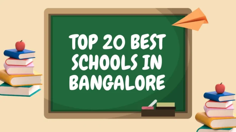 Top 20 Best Schools in Bangalore